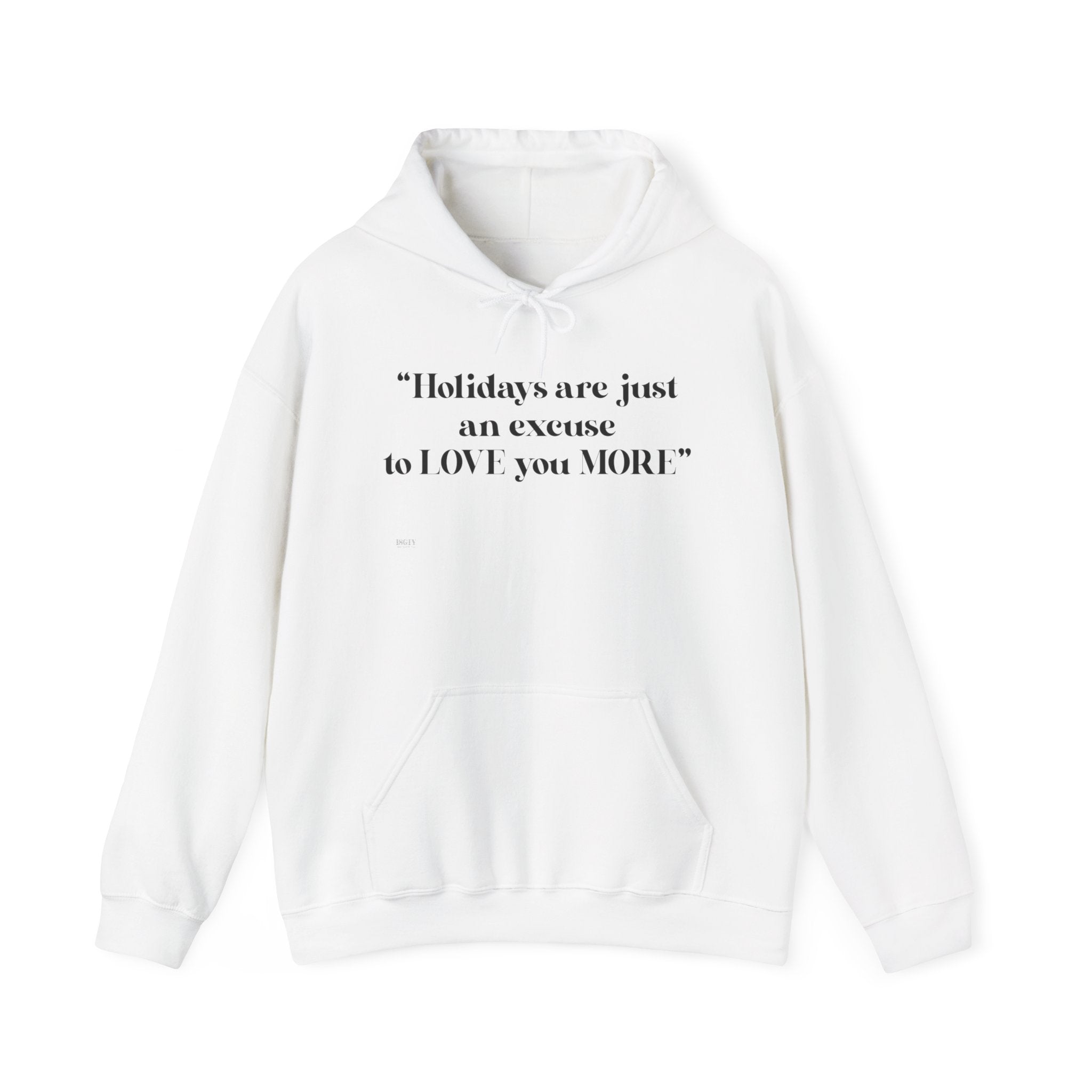 Love You More Hoodie - Unisex Heavy Blend