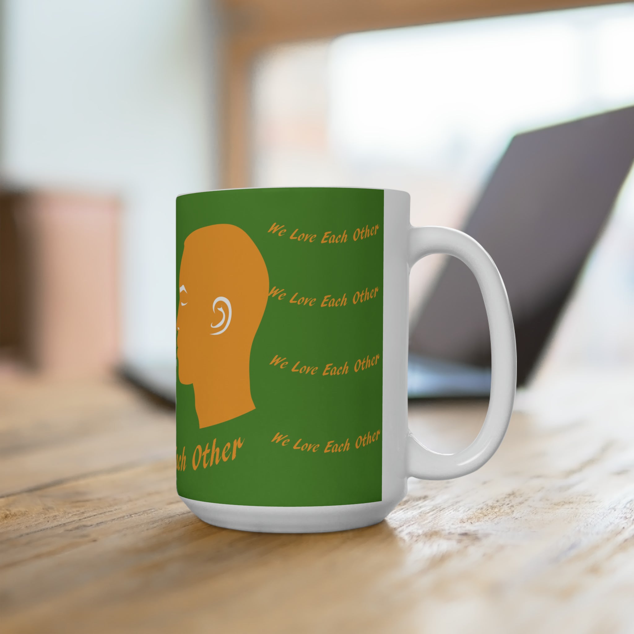 Copy of Ceramic Mug 15oz...We Love Each Other