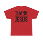 Christian Unisex Tee Thank You For Loving Jesus