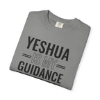 Yeshua Is My Guidance Counselor Unisex T-Shirt