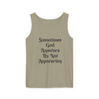 Sometimes God Answers By Not Answering Christian Tank Top