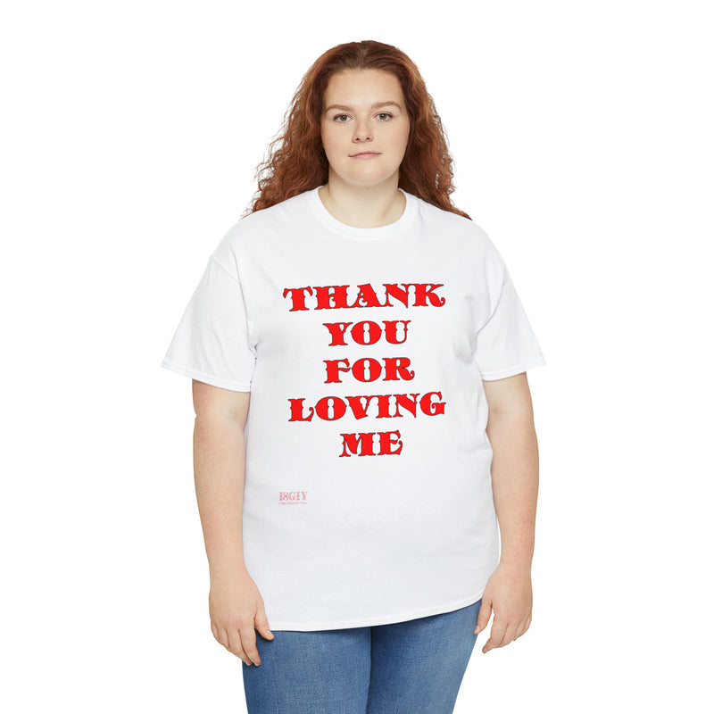 Unisex Heavy Cotton Tee Thank You For Loving