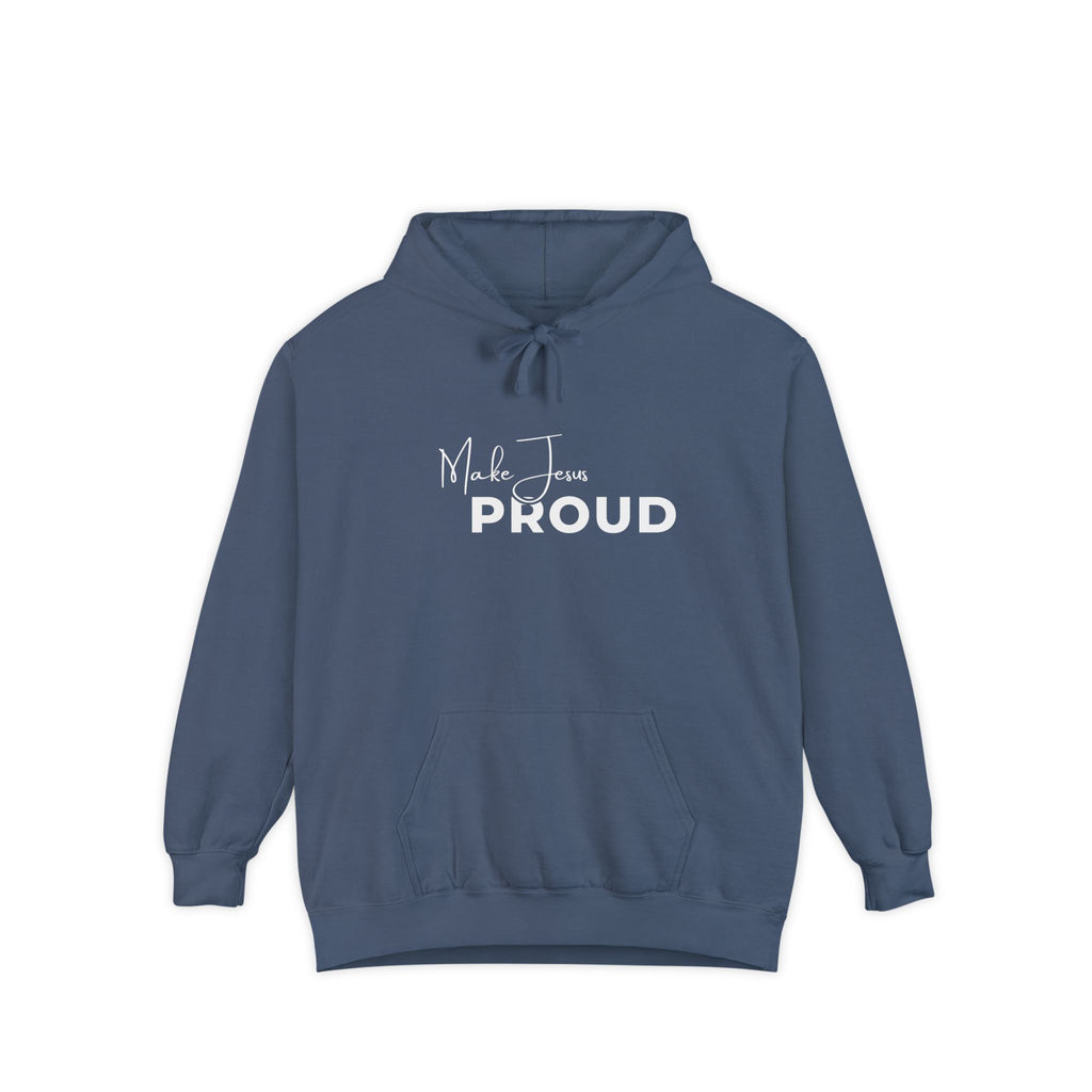 Make Jesus Proud Hoodie