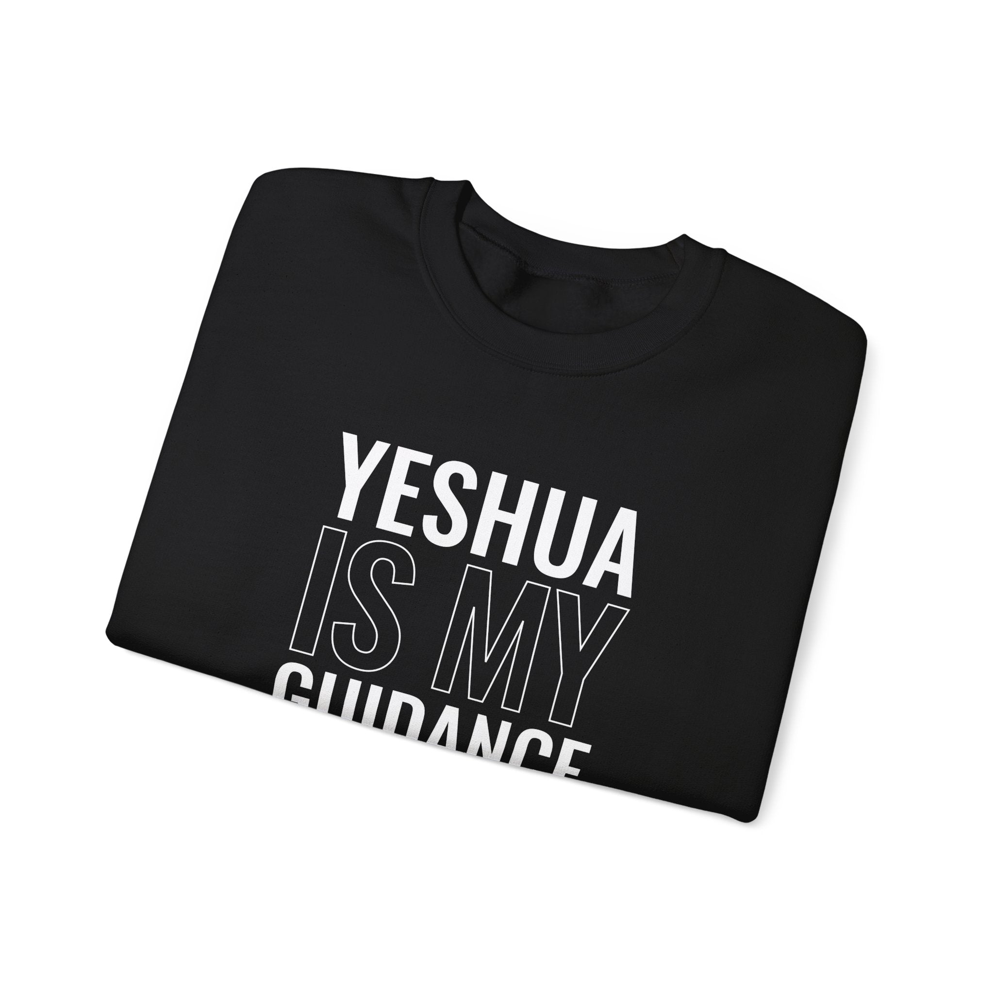 Yeshua Is My Guidance Counselor Sweatshirt
