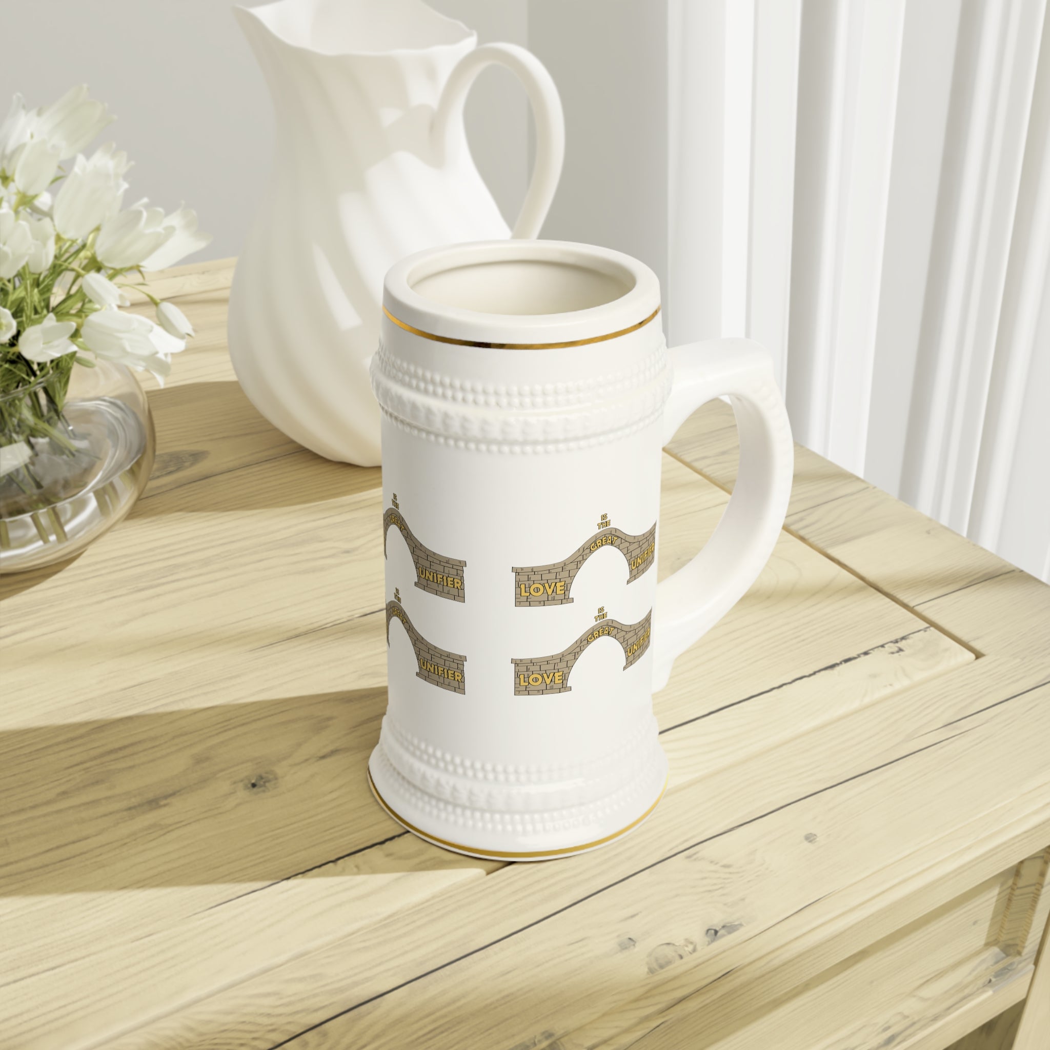 Stein Mug....Love Is The Great Unifier