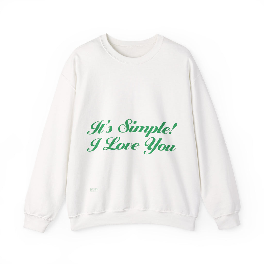Simple I Love You Sweatshirt