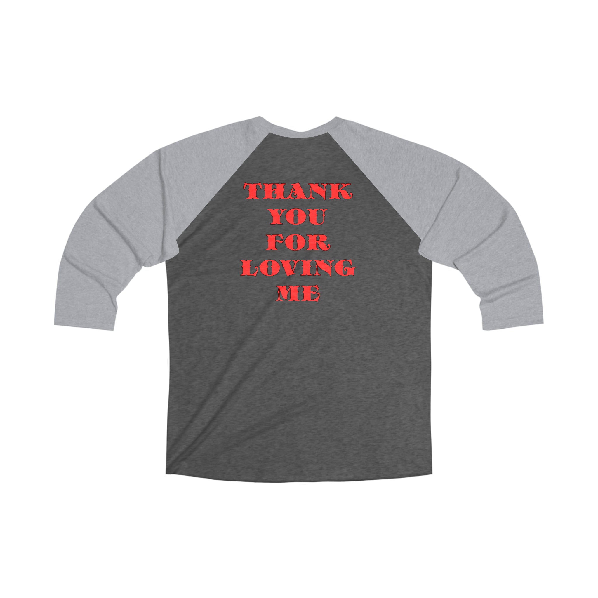 Unisex Tri-Blend 34 Raglan Tee Thank You For Loving