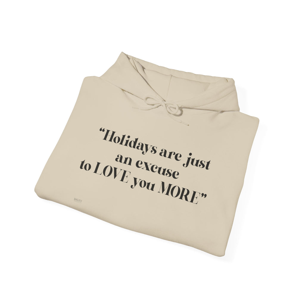 Love You More Hoodie - Unisex Heavy Blend