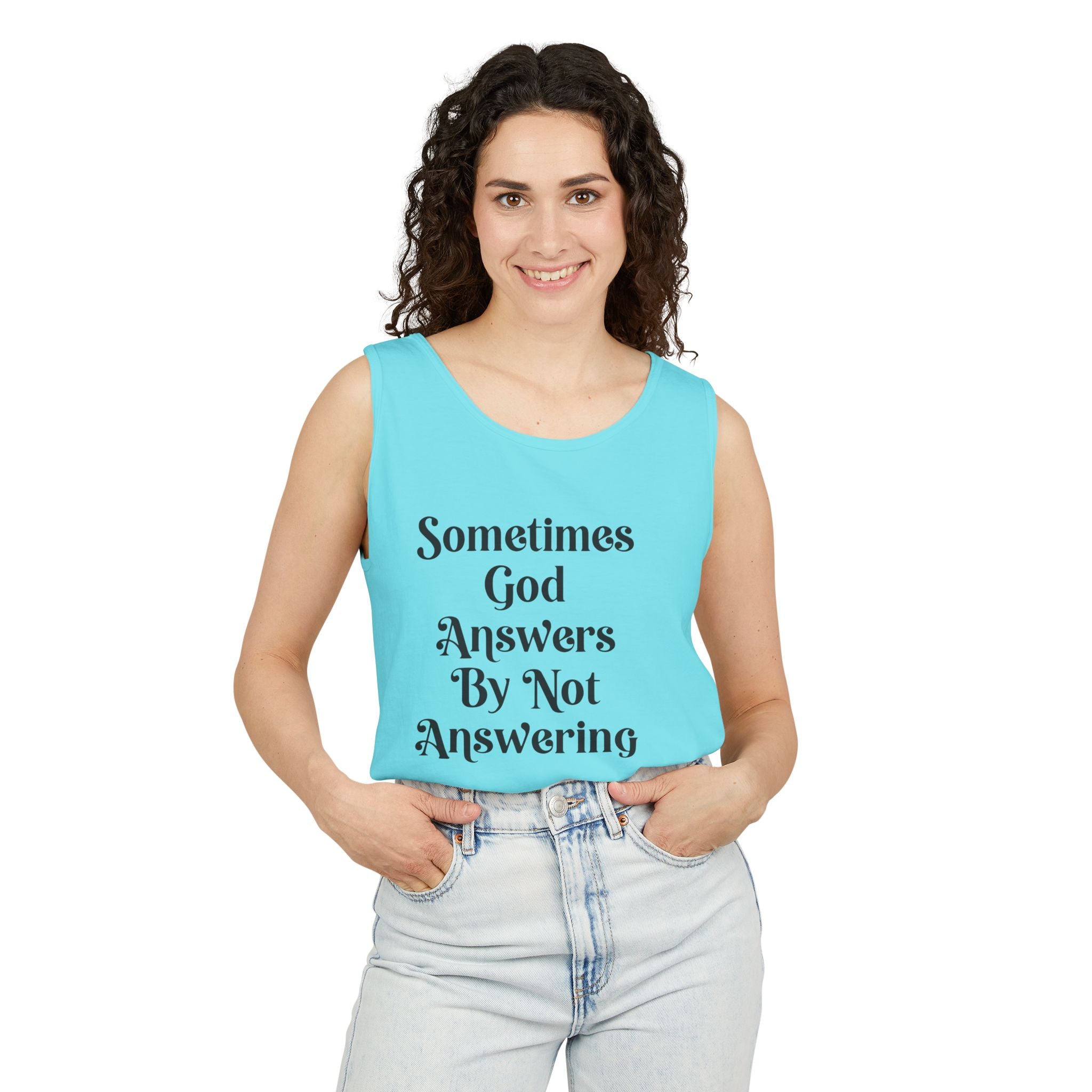 Sometimes God Answers By Not Answering Christian Tank Top