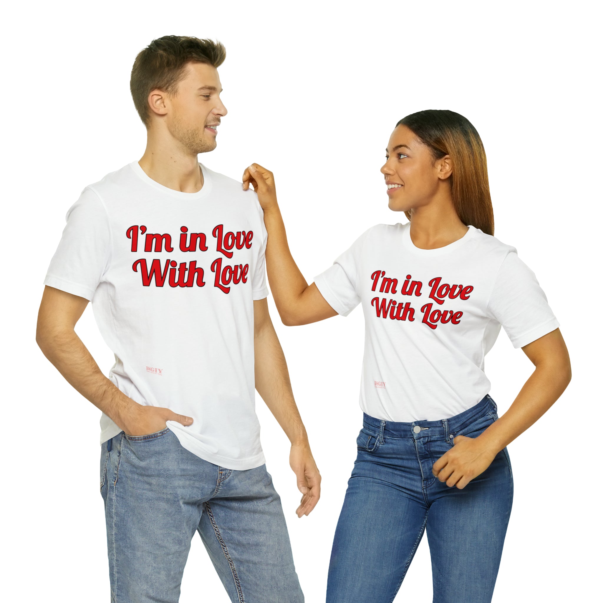 Unisex Jersey Short Sleeve Tee...I'm In Love With Love