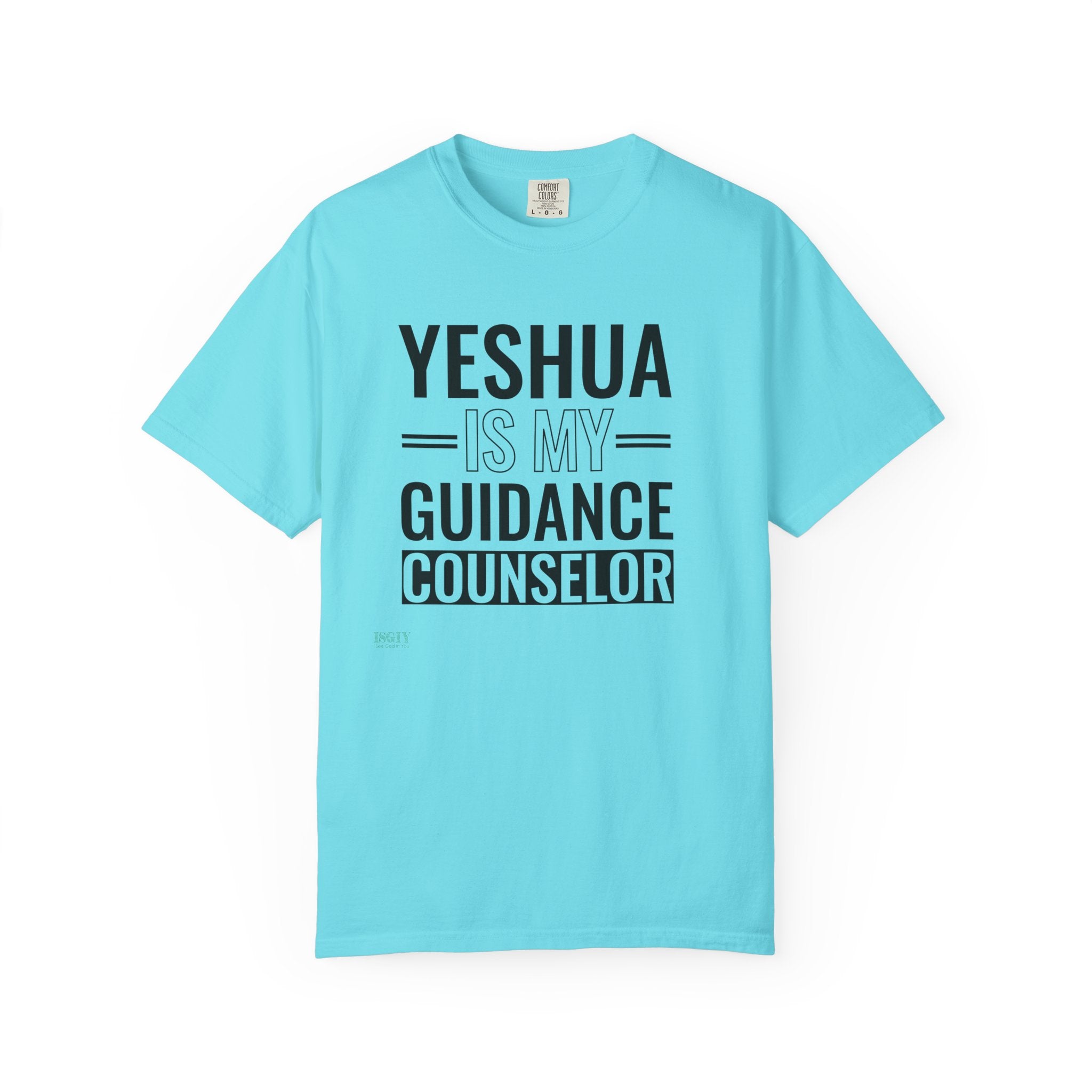 Yeshua Is My Guidance Counselor Unisex T-Shirt