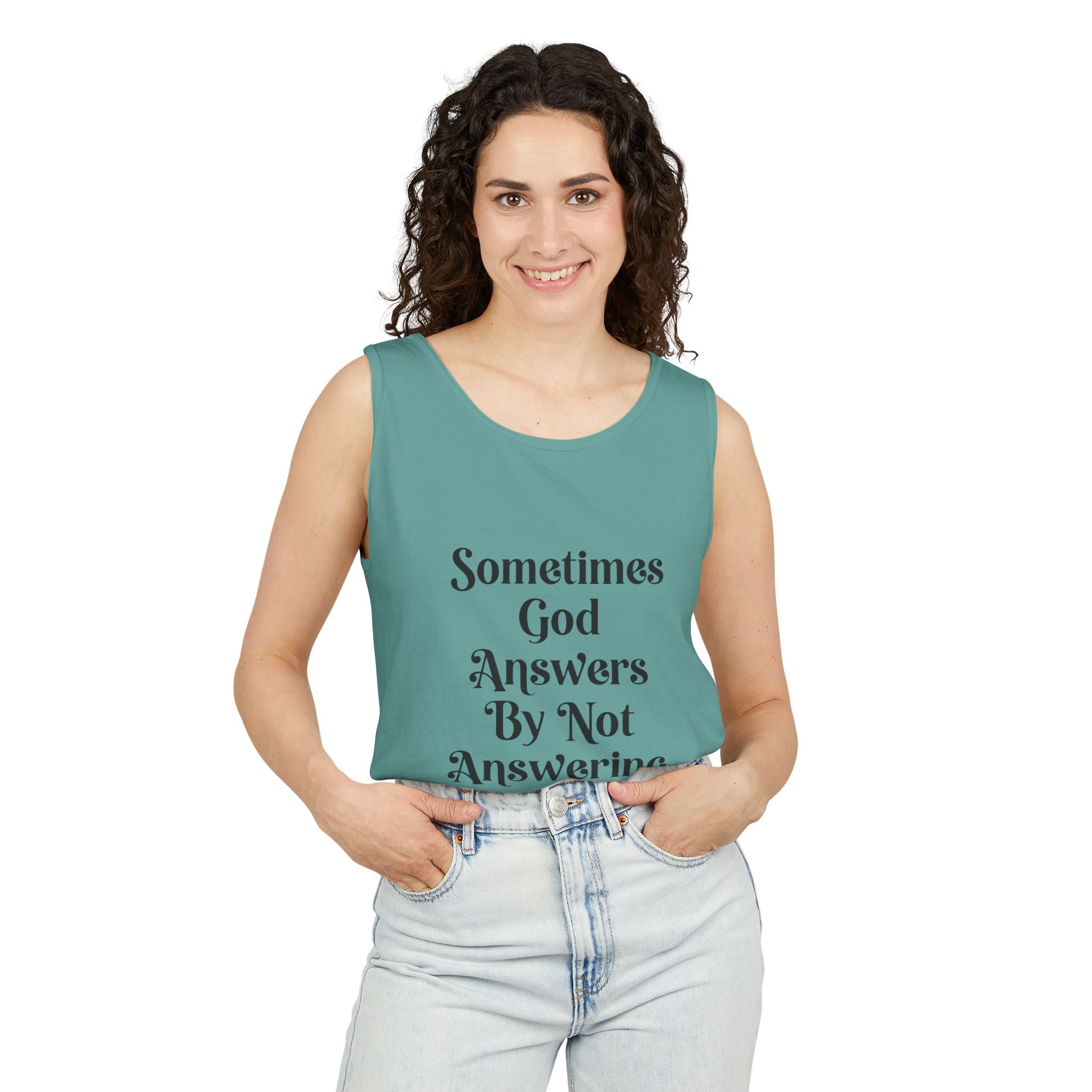 Sometimes God Answers By Not Answering Christian Tank Top