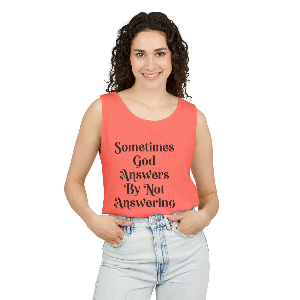 Sometimes God Answers By Not Answering Christian Tank Top