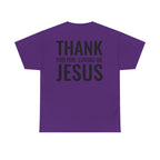 Christian Unisex Tee Thank You For Loving Jesus