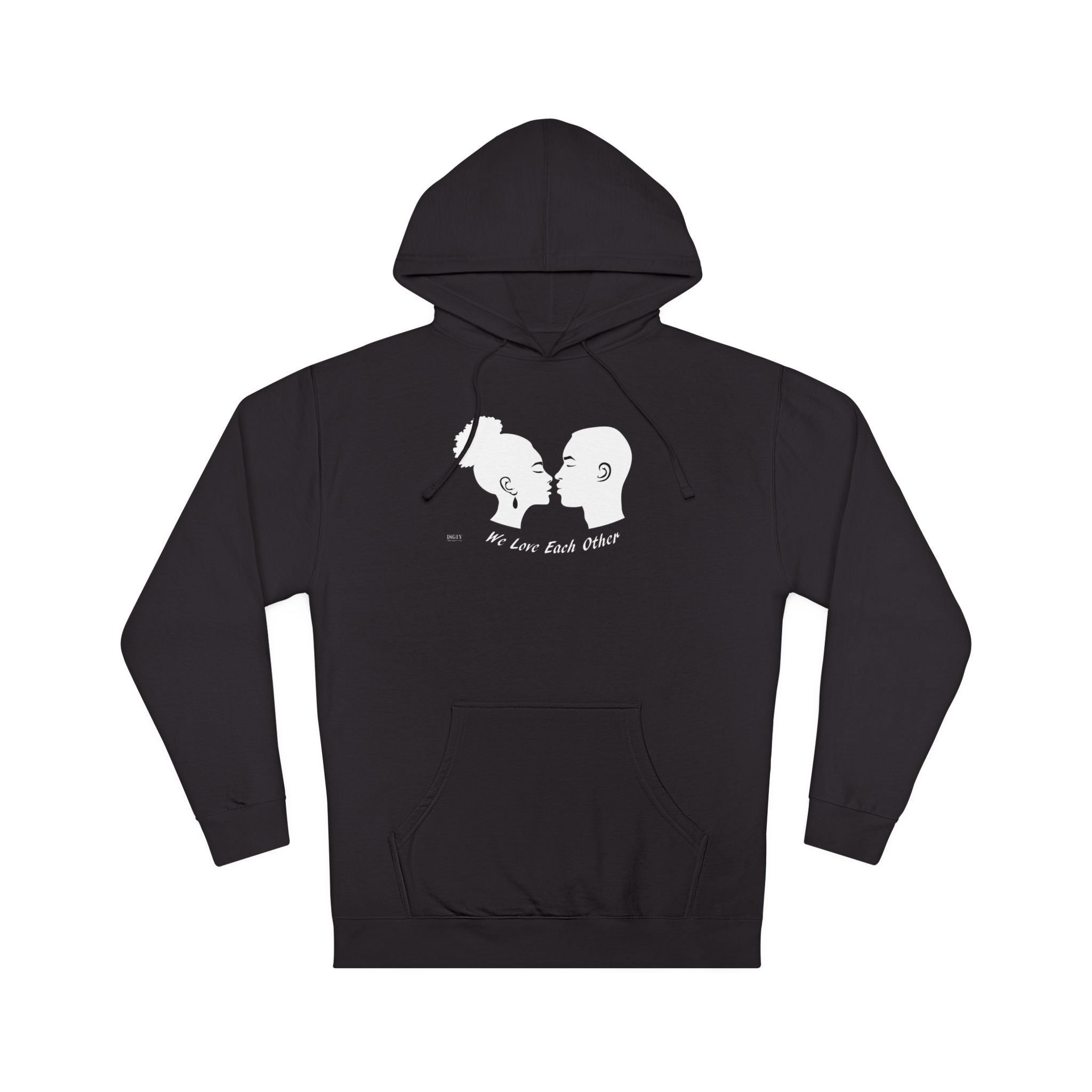 Unisex Hooded Sweatshirt...We Love Each Other...
