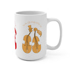 Mug 15oz. You Are The Melody Of My Life
