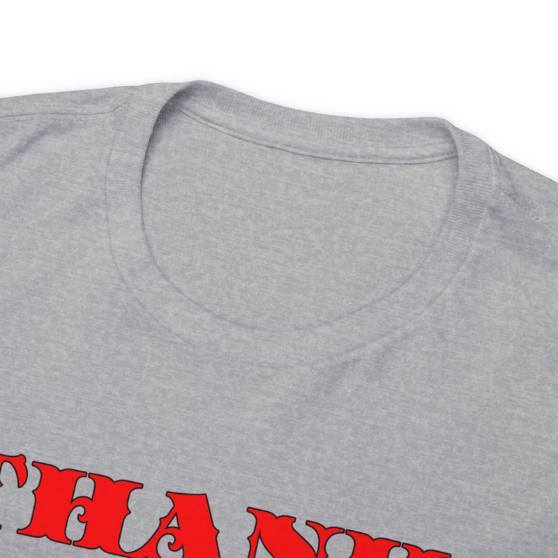 Unisex Heavy Cotton Tee Thank You For Loving