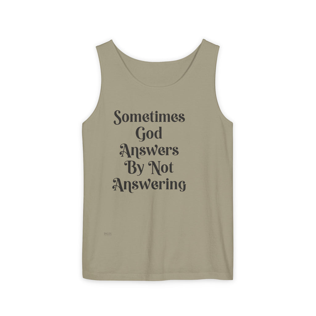 Sometimes God Answers By Not Answering Christian Tank Top