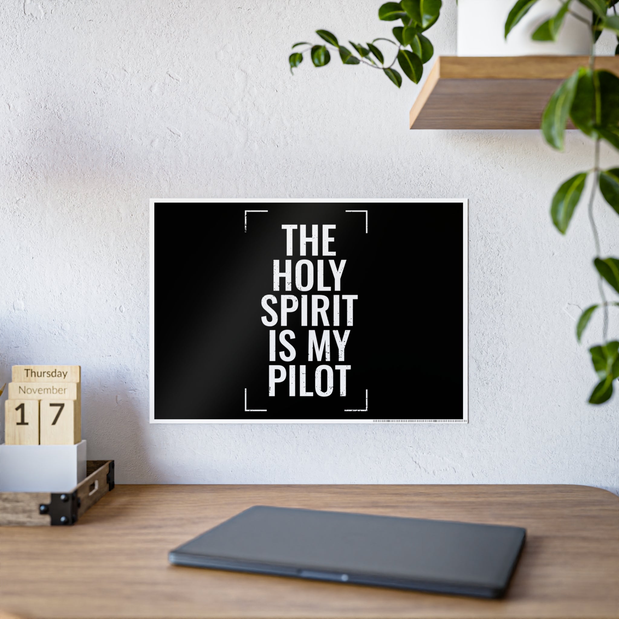 Gloss Poster — "The Holy Spirit Is My Pilot" Christian Wall Art