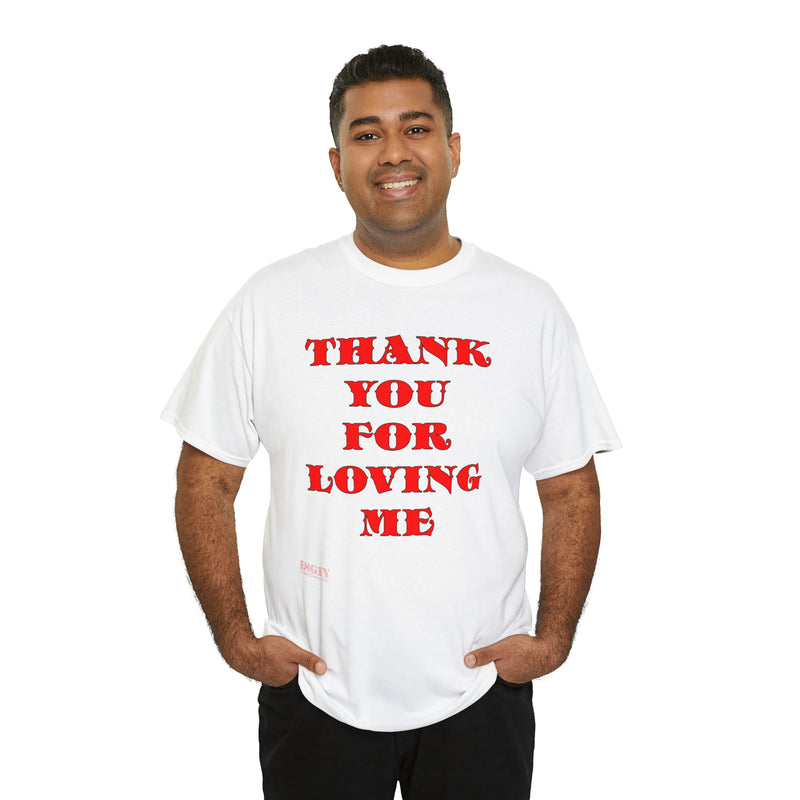 Unisex Heavy Cotton Tee Thank You For Loving