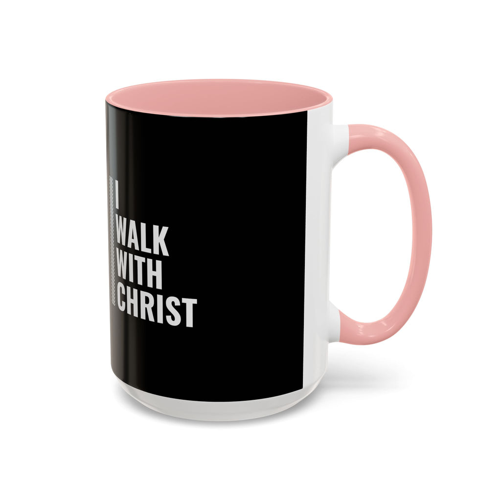 I Walk With Christ Accent Coffee Mug — Inspirational Christian Tea Cup (11/15oz)