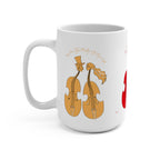 Mug 15oz. You Are The Melody Of My Life