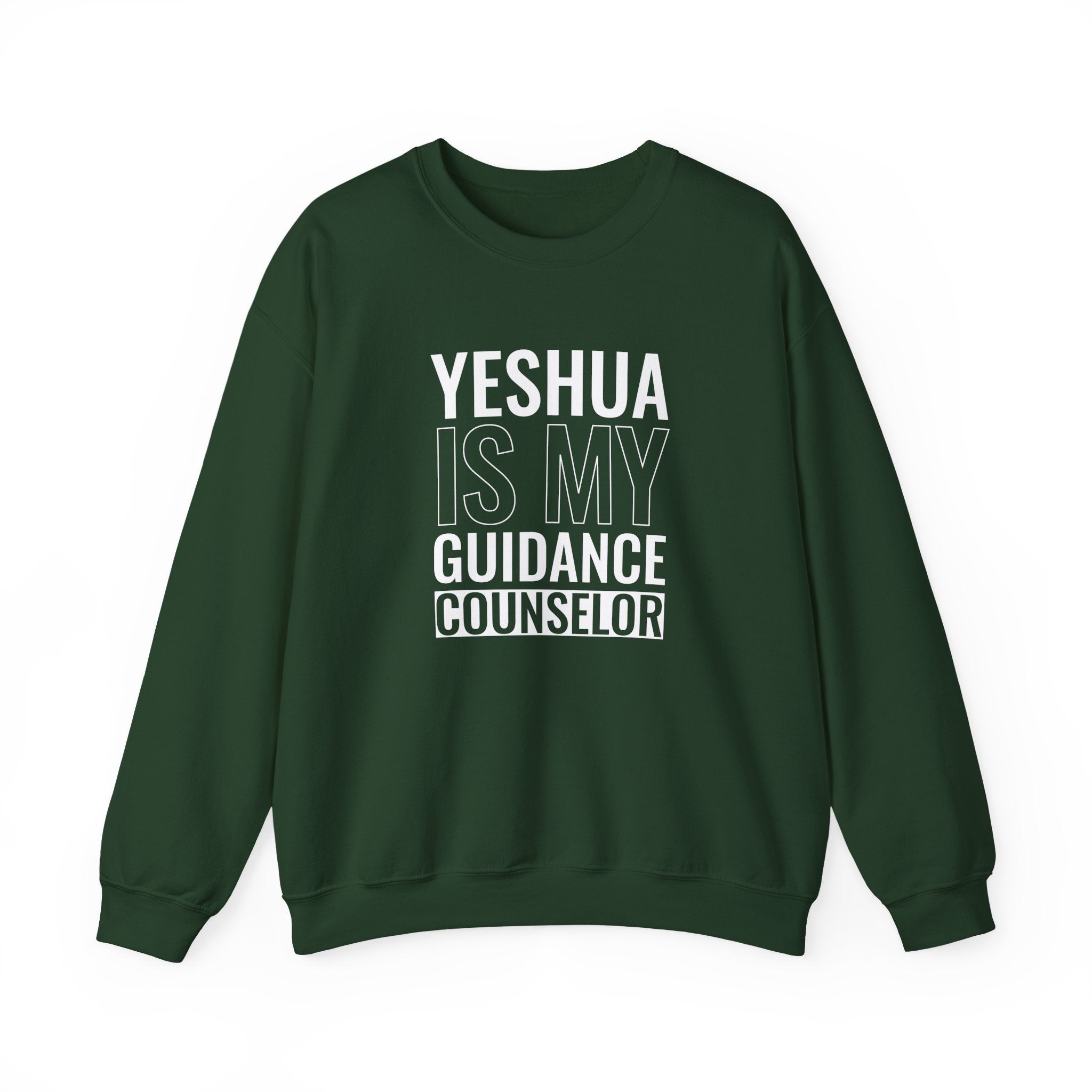 Yeshua Is My Guidance Counselor Sweatshirt