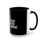 I Walk With Christ Accent Coffee Mug — Inspirational Christian Tea Cup (11/15oz)