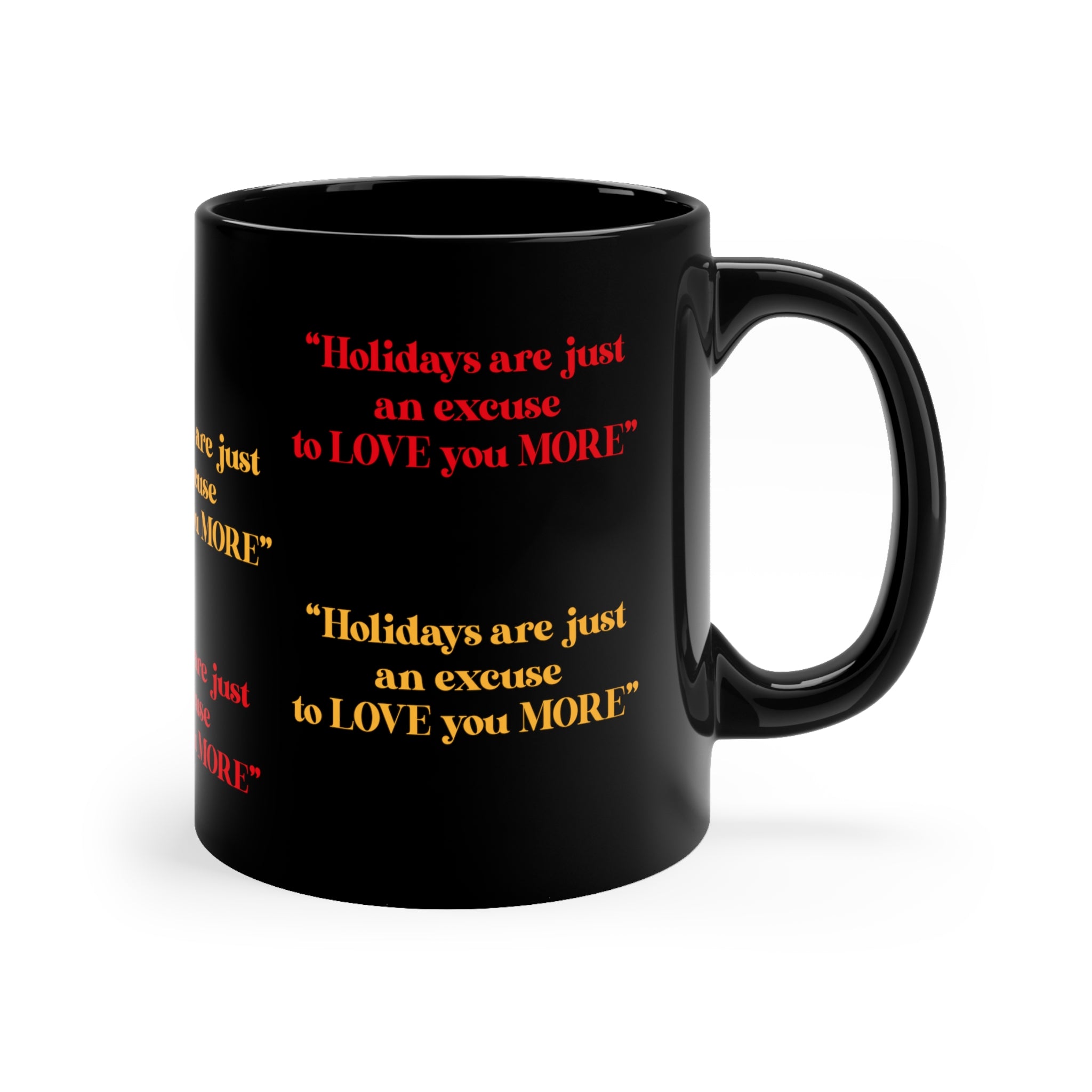 Holidays Are Just An Excuse To Love You More