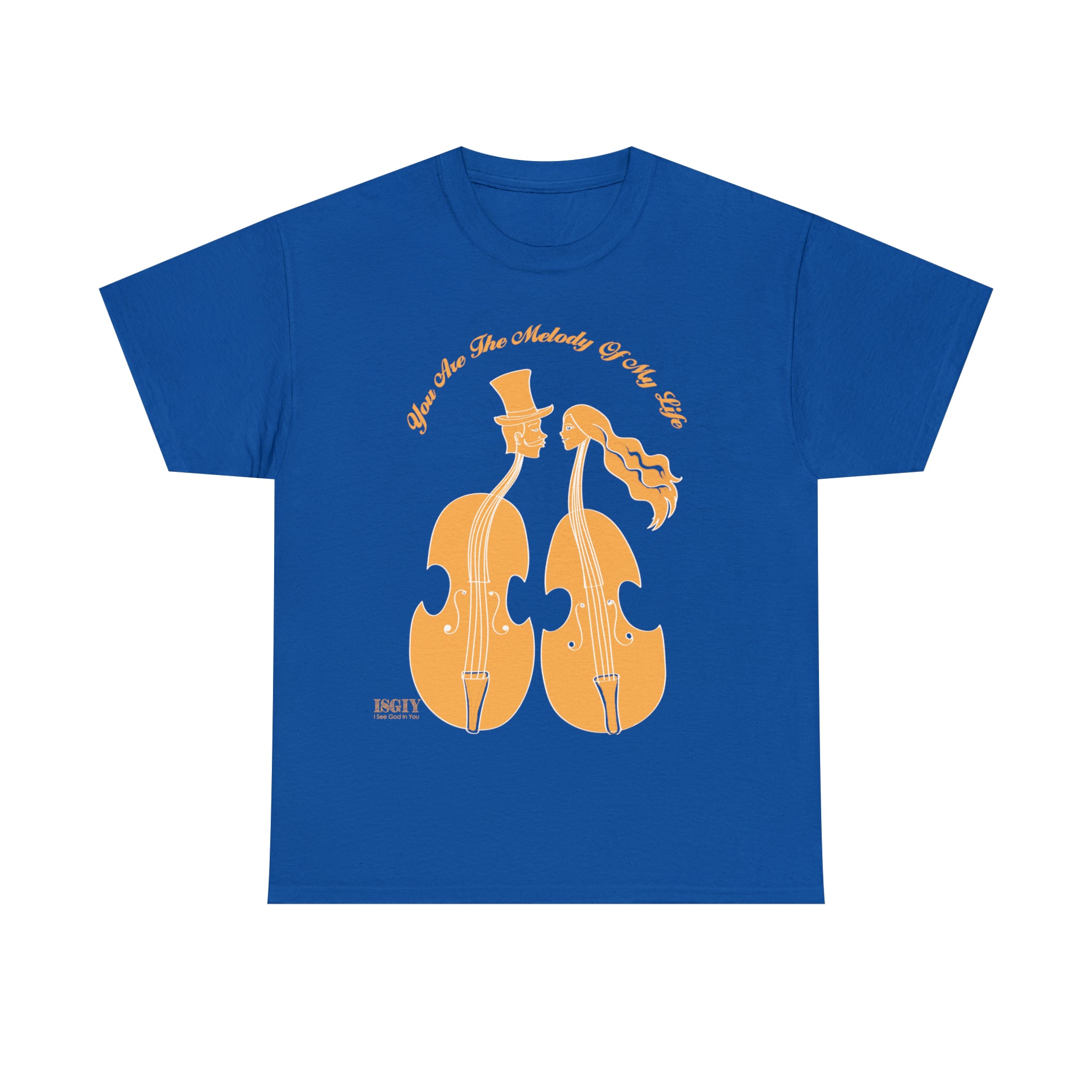 Copy of Unisex Heavy Cotton Tee...You Are The Melody Yel