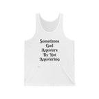 Faith Message Tank Top — "Sometimes God Answers By Not Answering" Spiritual Inspirational Tank
