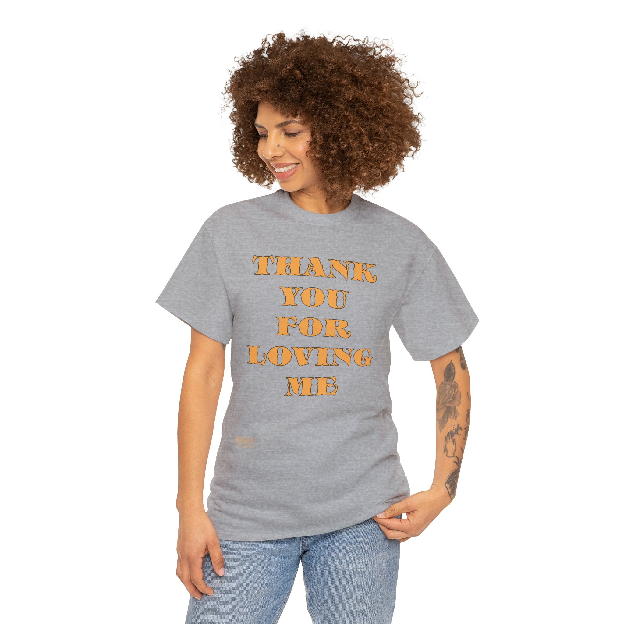 Unisex Heavy Cotton Tee...Thank You For Loving Me...Yel