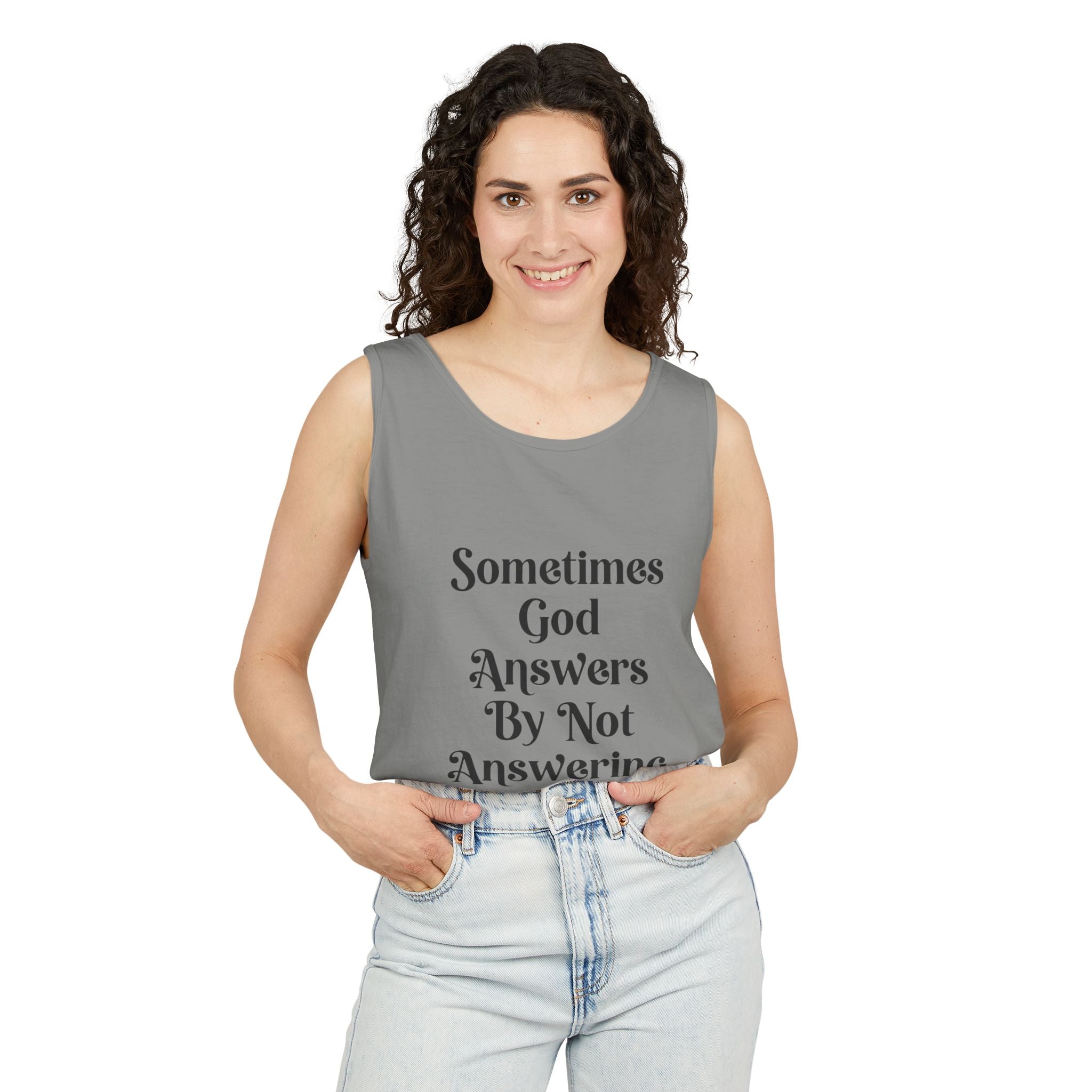 Sometimes God Answers By Not Answering Christian Tank Top
