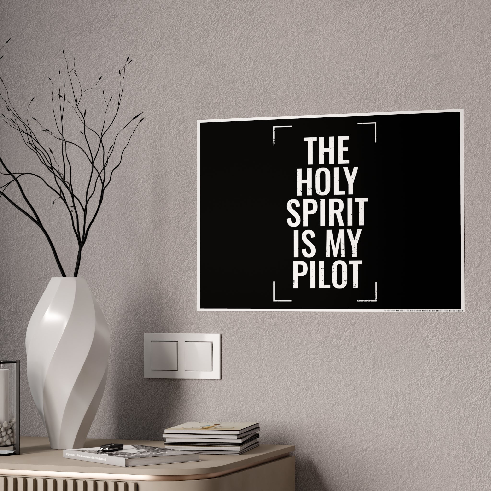 Gloss Poster — "The Holy Spirit Is My Pilot" Christian Wall Art