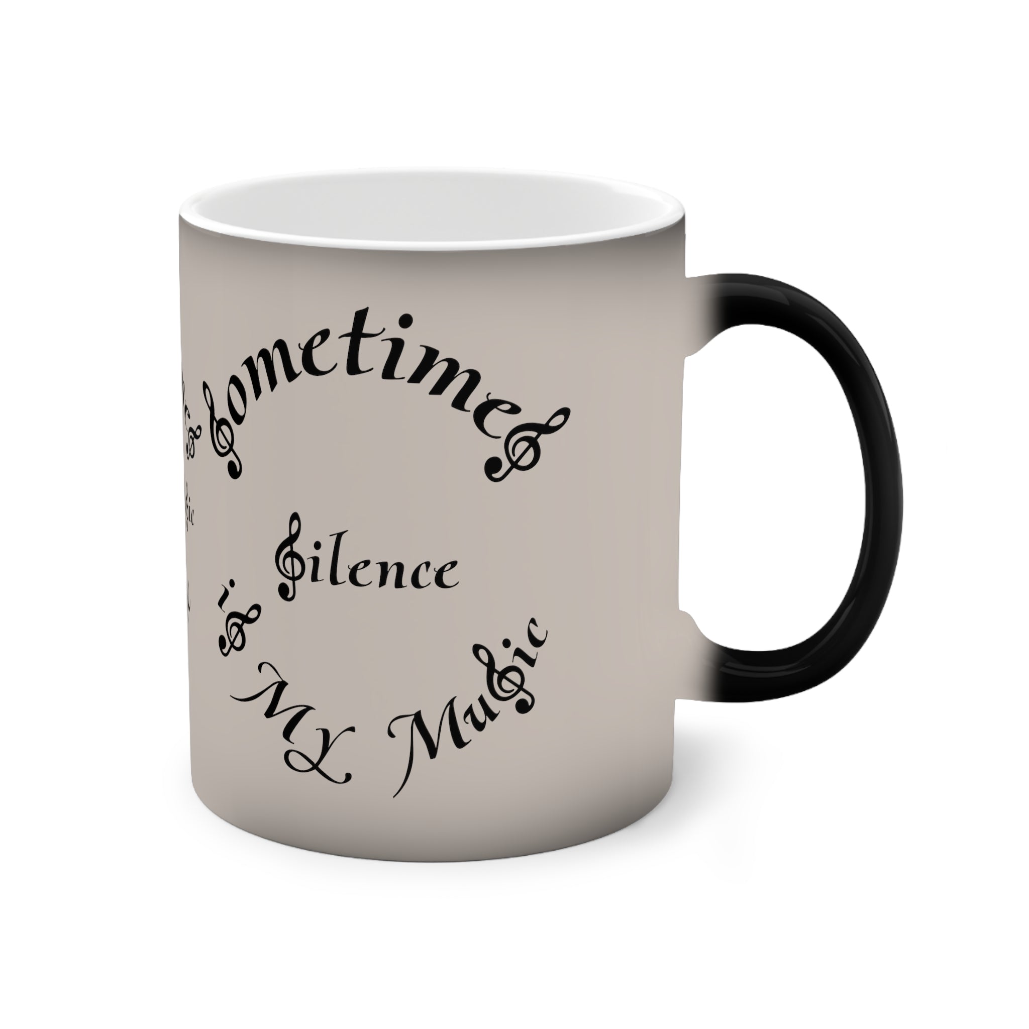 Color-Changing Mug, 11oz. Sometimes Silence is My Music