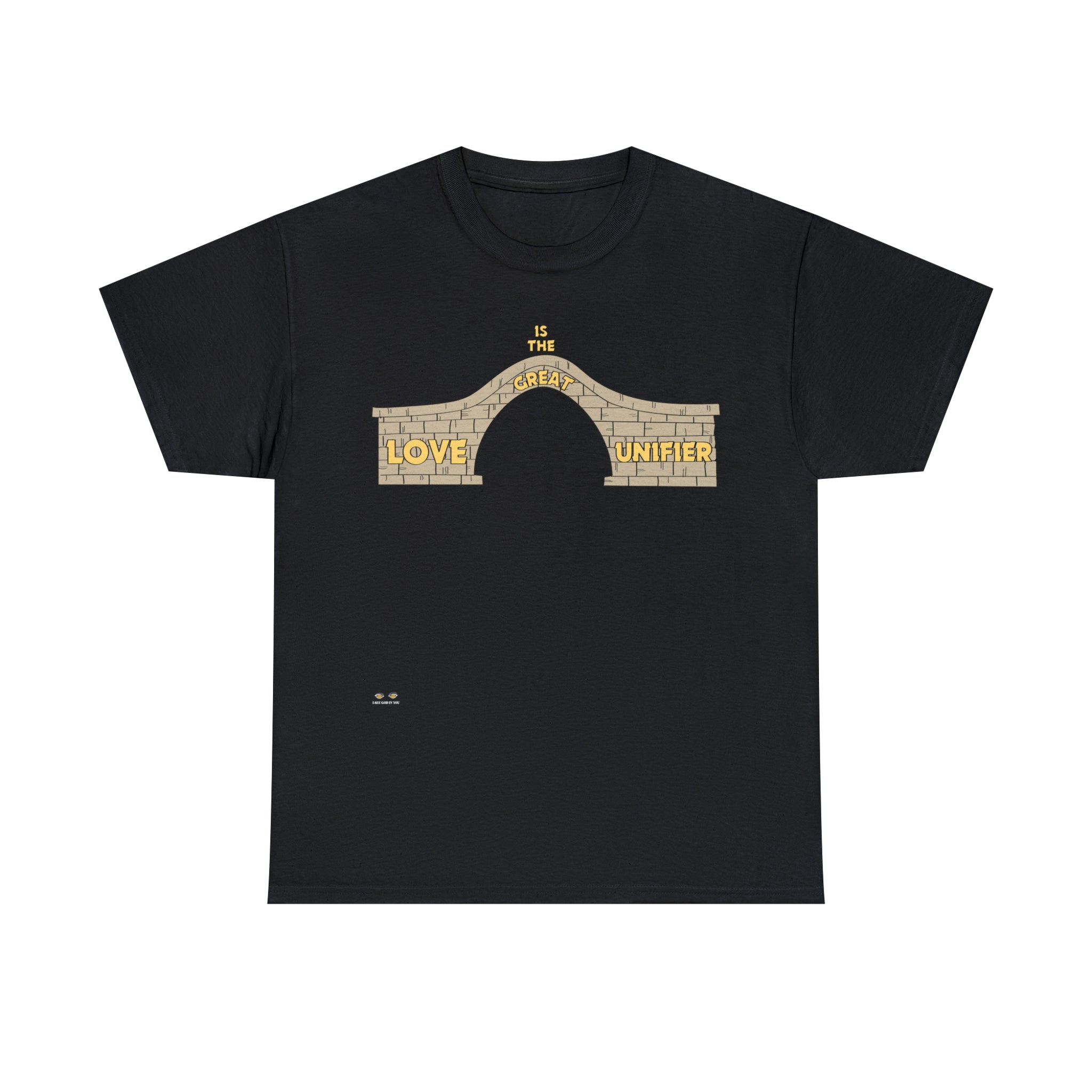 Unisex Heavy Cotton Tee...Love Is The Great Unifier