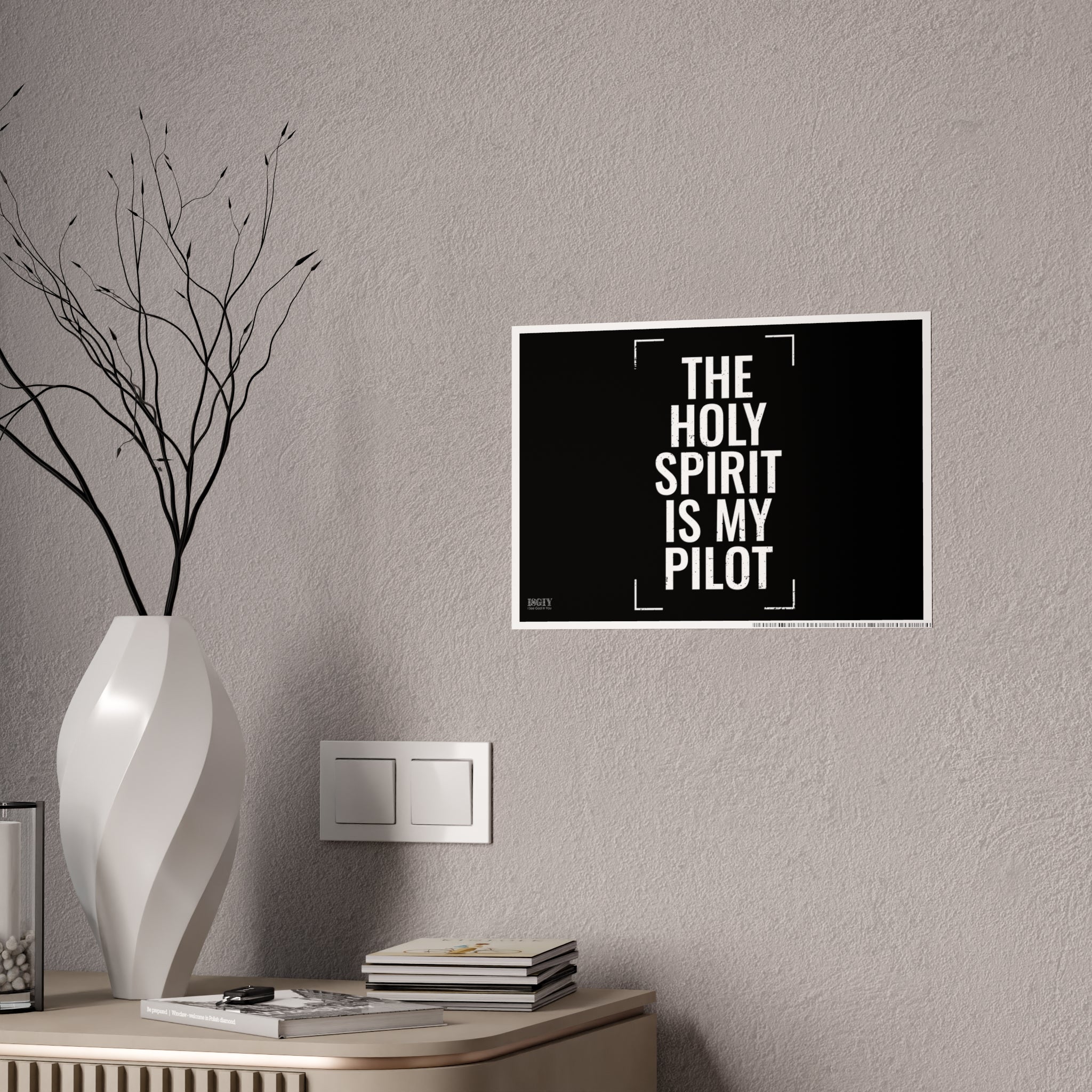Gloss Poster — "The Holy Spirit Is My Pilot" Christian Wall Art