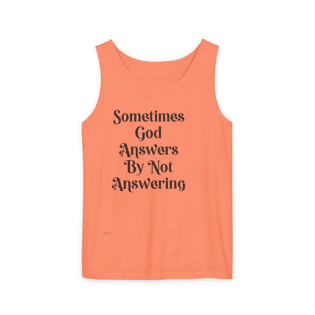 Sometimes God Answers By Not Answering Christian Tank Top
