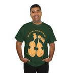 Copy of Unisex Heavy Cotton Tee...You Are The Melody Yel