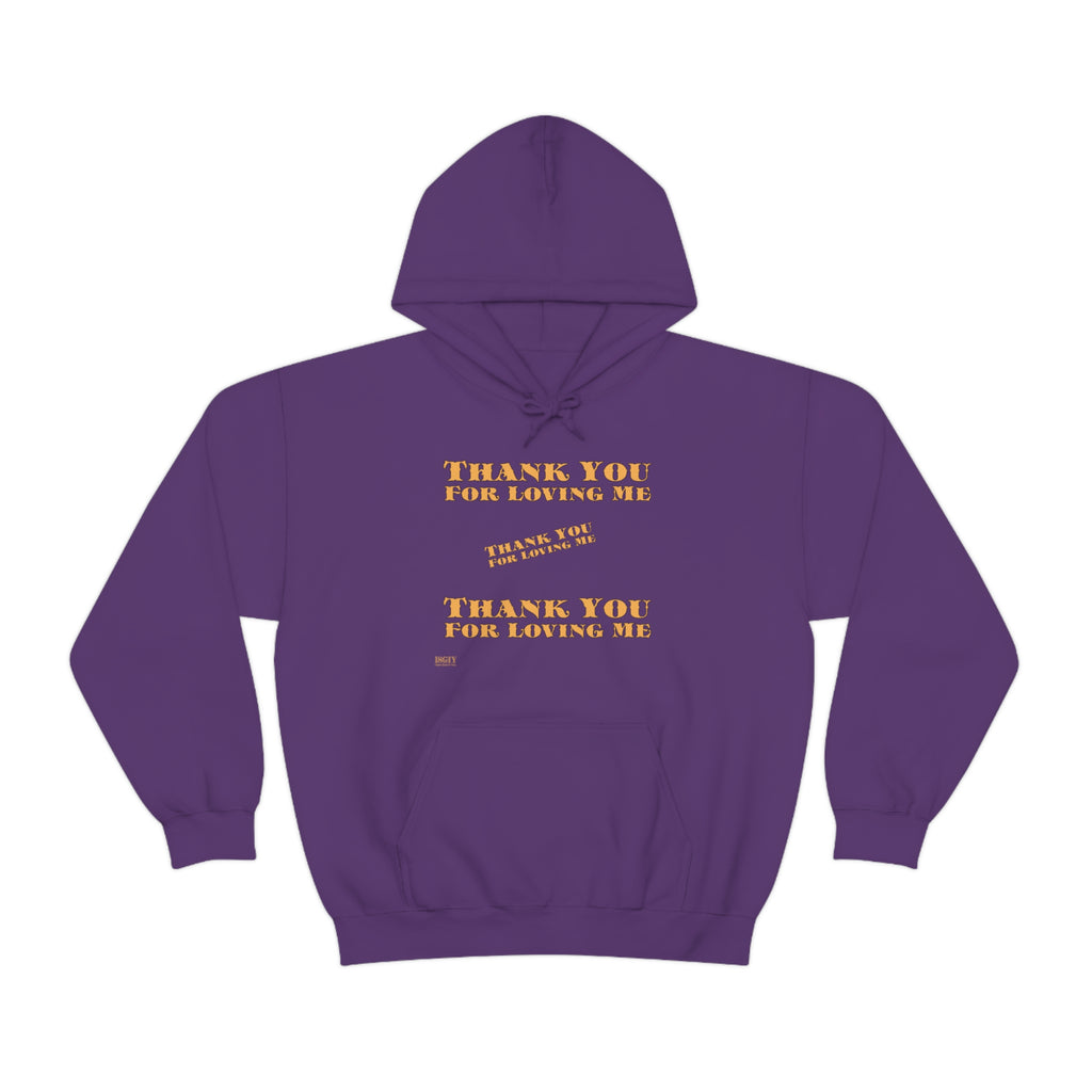 Unisex Heavy Blend Hooded Sweatshirt...Thank You For Loving Me...Yel