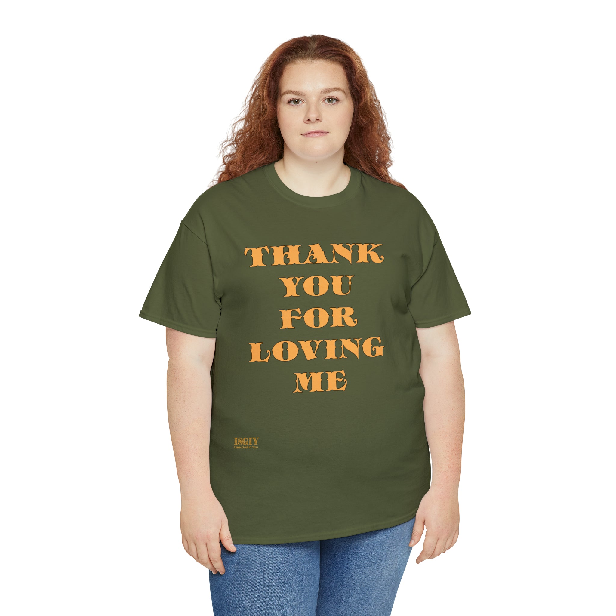 Unisex Heavy Cotton Tee...Thank You For Loving Me...Yel