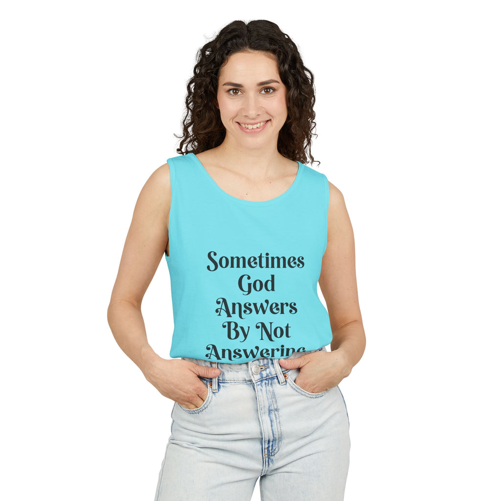 Sometimes God Answers By Not Answering Christian Tank Top