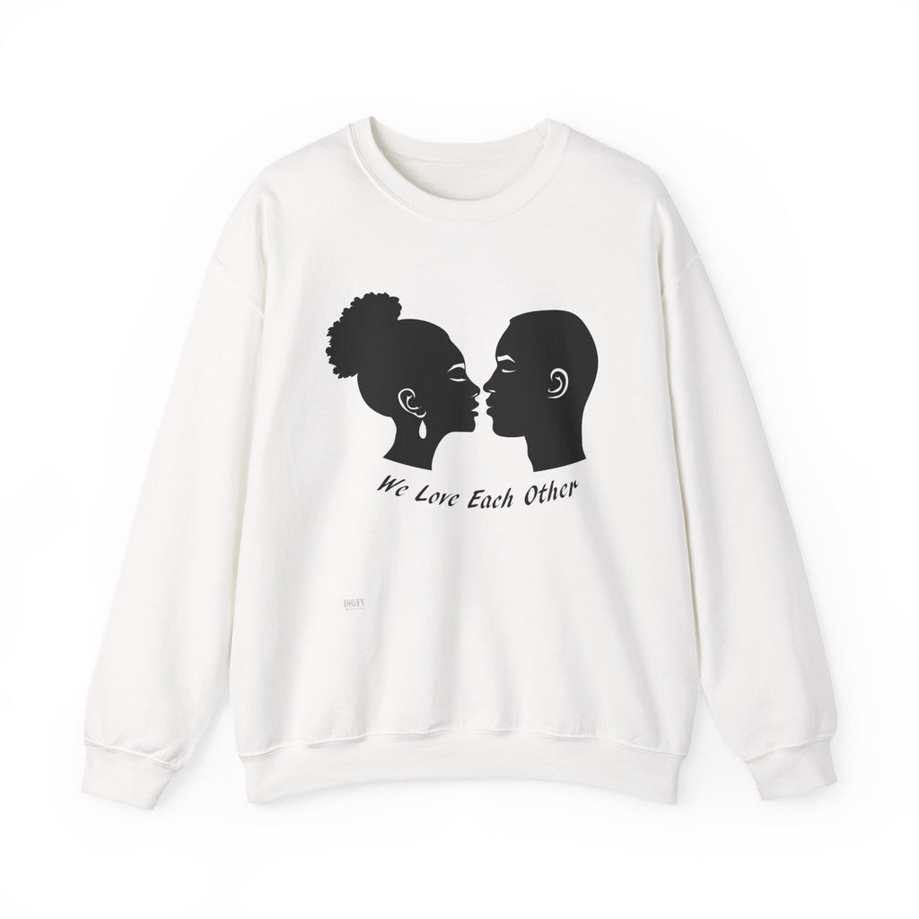We Love Each Other Crewneck Sweatshirt — Couple & Friendship Cozy Pullover