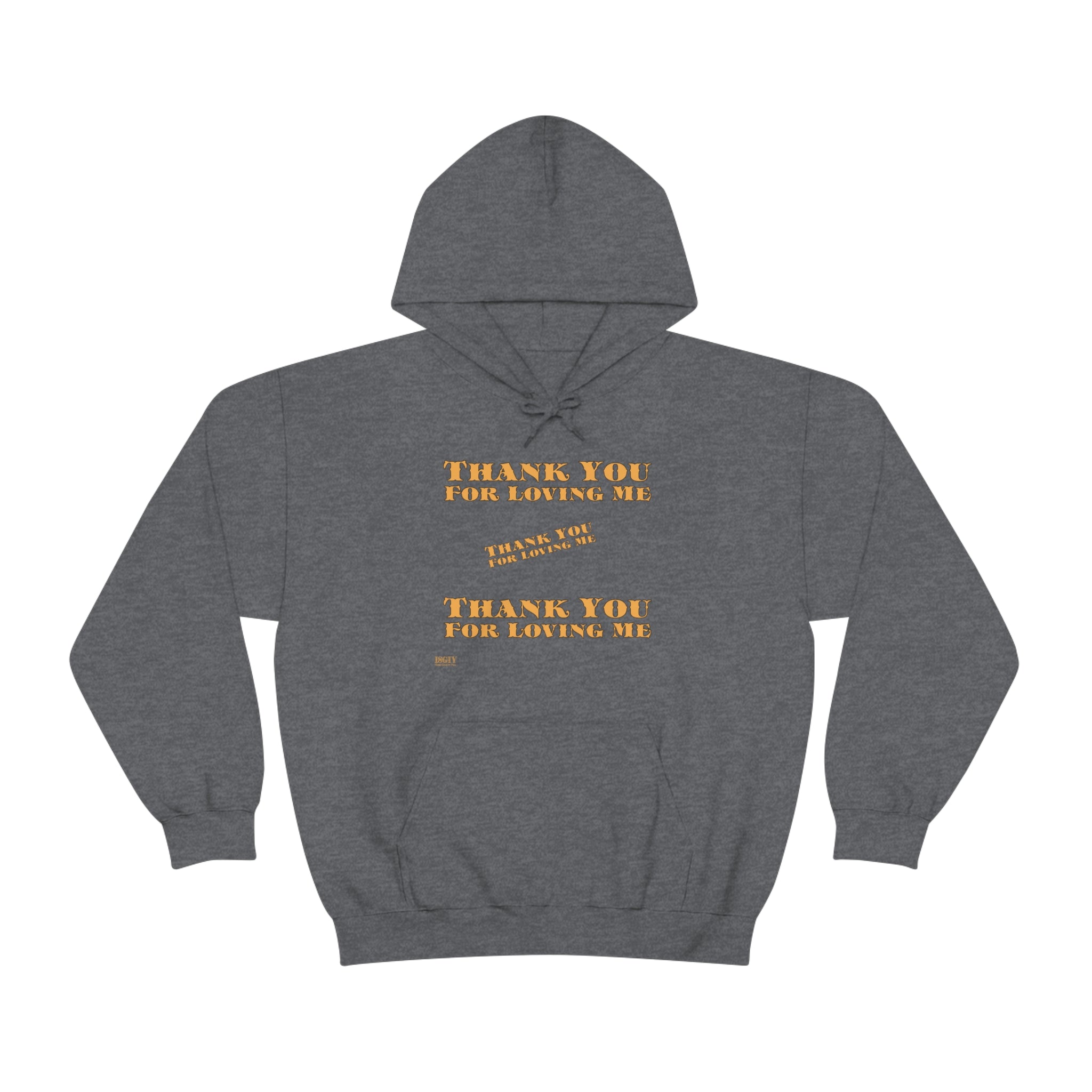 Unisex Heavy Blend Hooded Sweatshirt...Thank You For Loving Me...Yel