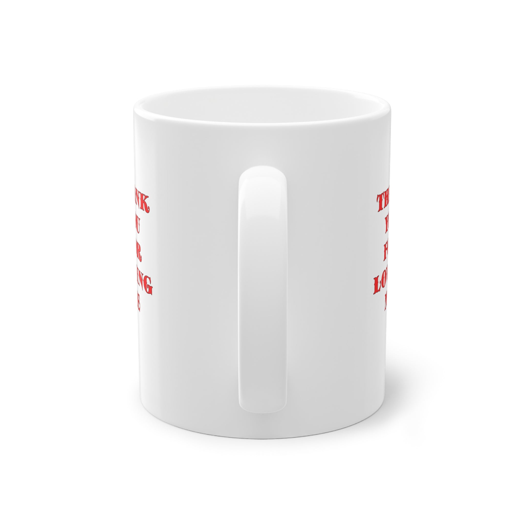Standard Mug, Thank You For Loving Me