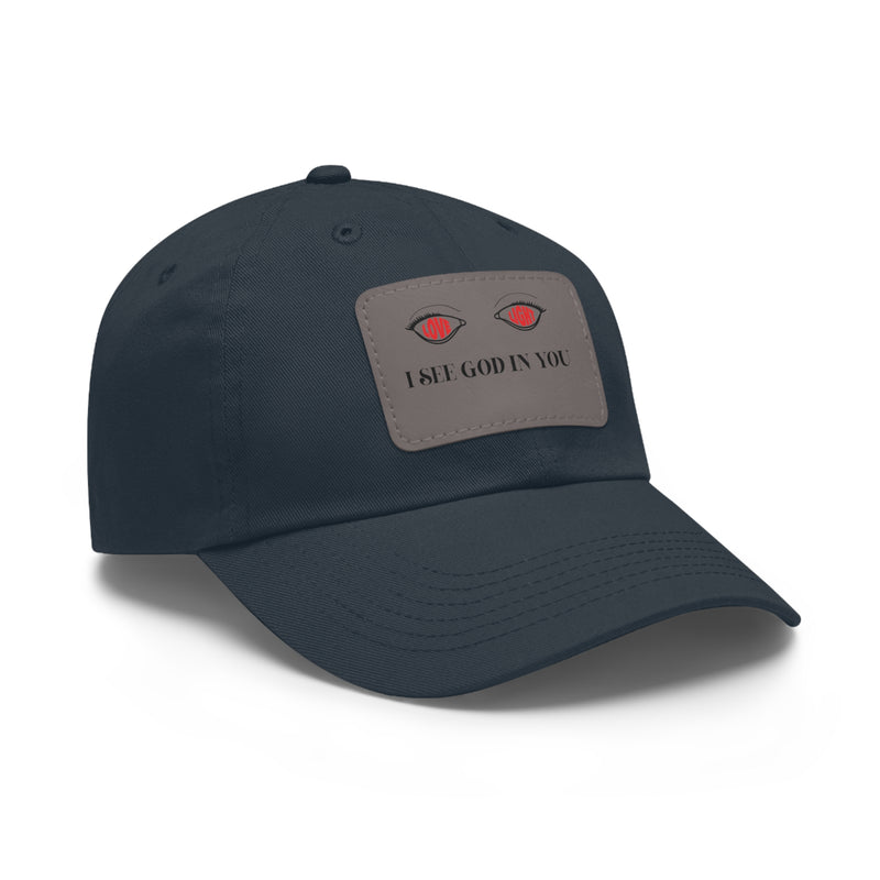 Dad Hat with Leather Patch. I See God In You