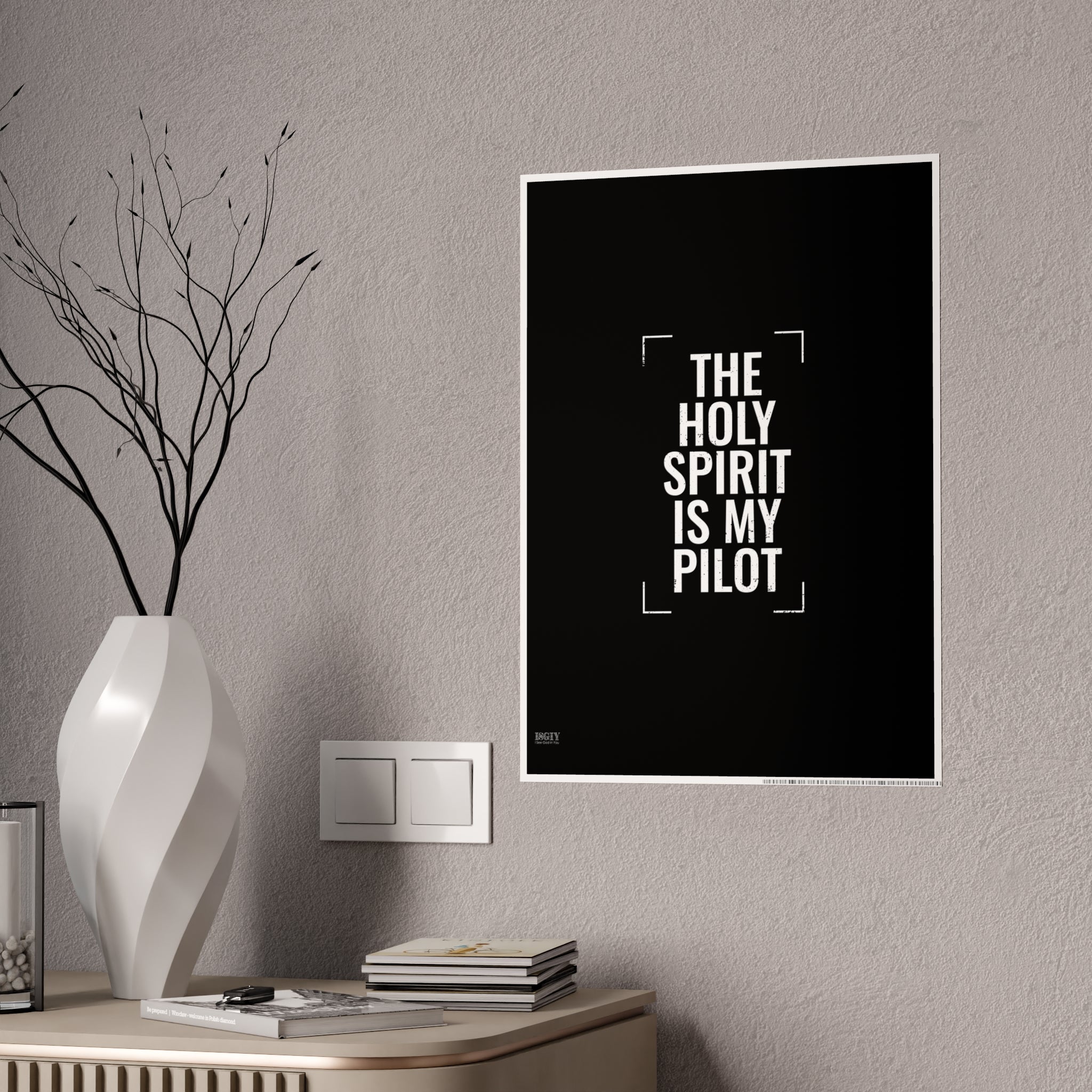 Gloss Poster — "The Holy Spirit Is My Pilot" Christian Wall Art