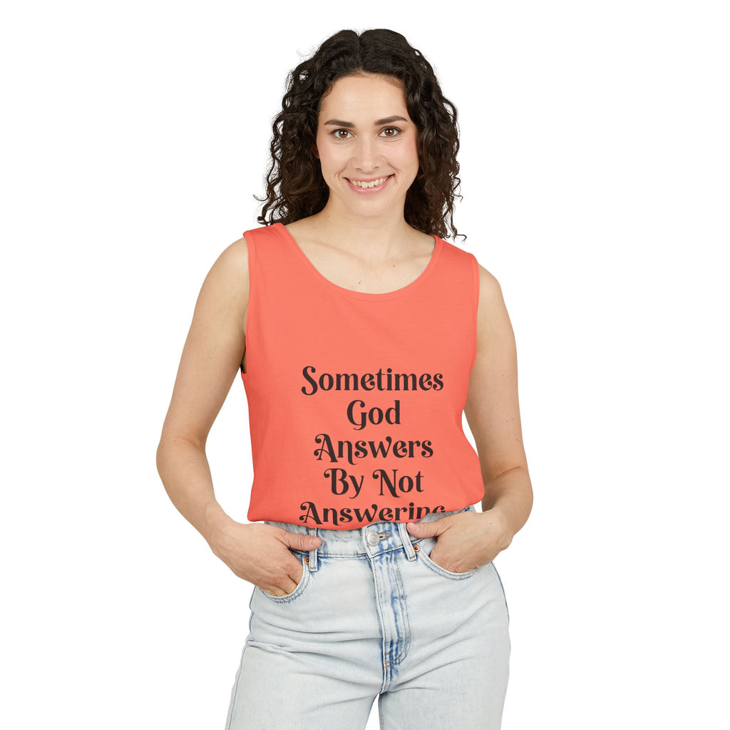 Sometimes God Answers By Not Answering Christian Tank Top