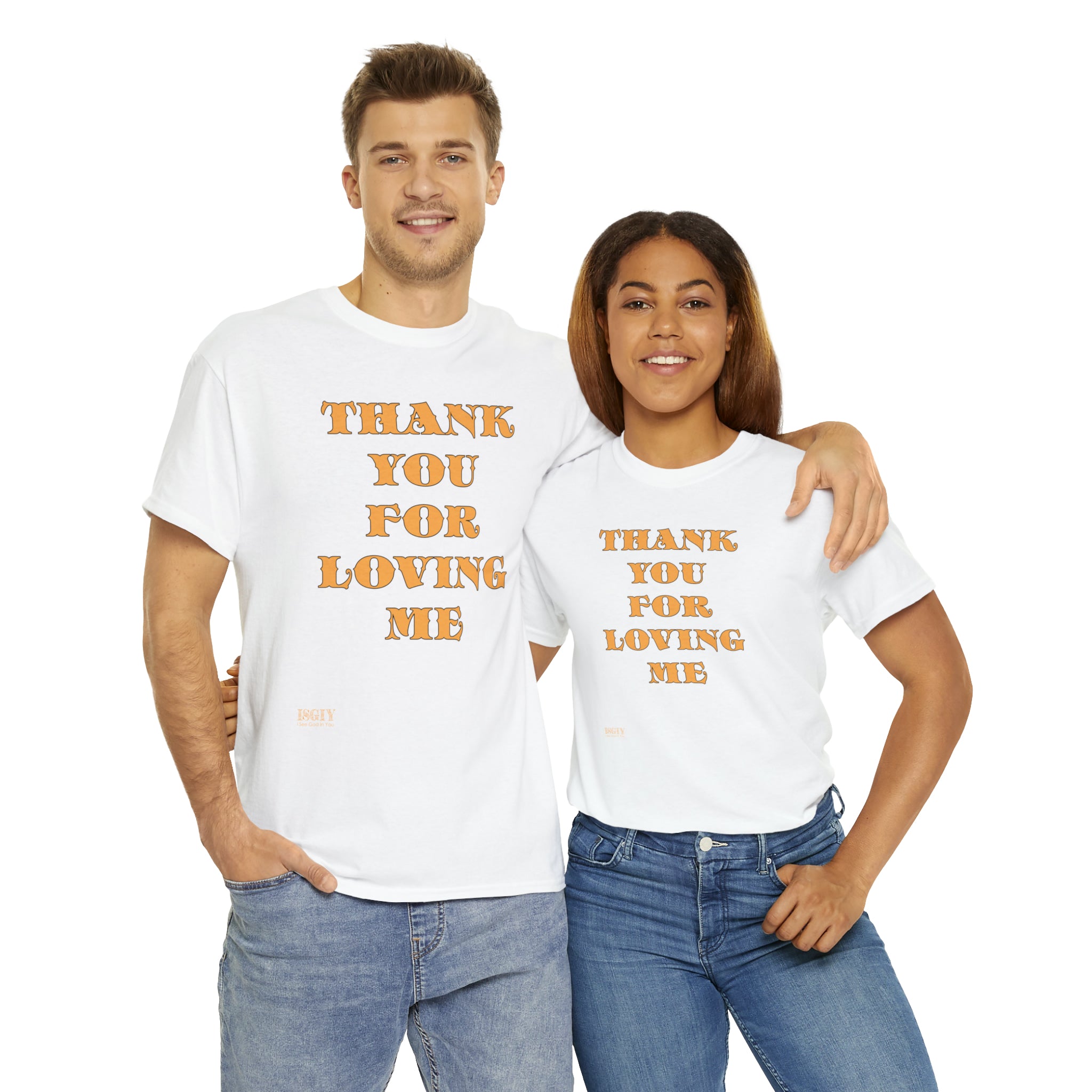 Unisex Heavy Cotton Tee...Thank You For Loving Me...Yel