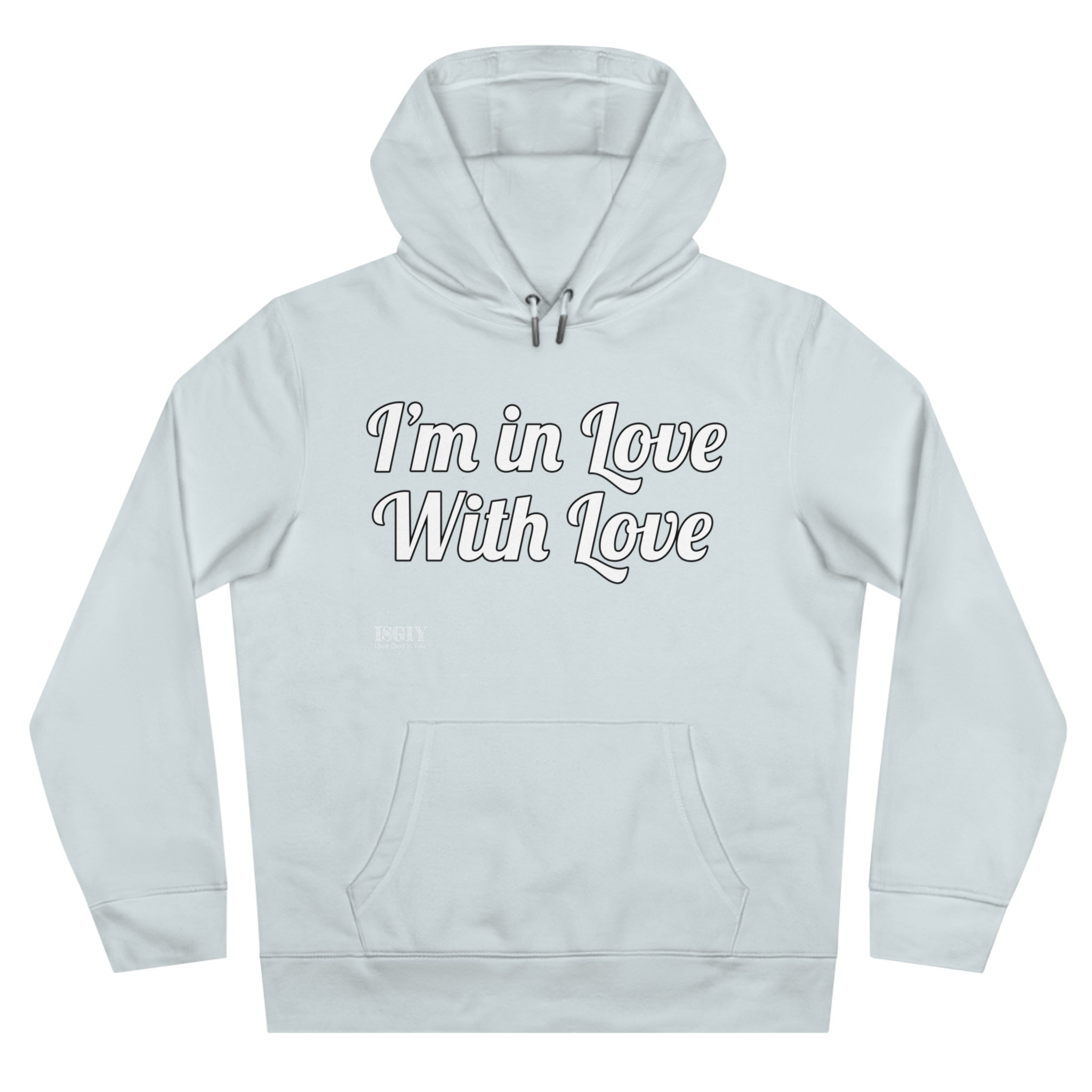 King Hooded Sweatshirt.....I'm in Love With Love....Whi